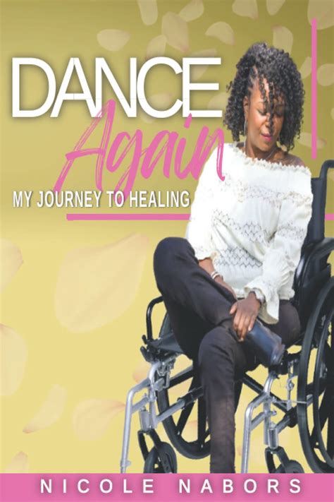 nicole nabors|Dance Again: My Journey to Healing by Nicole Nabors